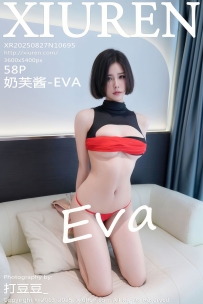 【XiuRen-秀人网】2025.08.27 No.10695 奶芙酱-EVA [58P-543MB]